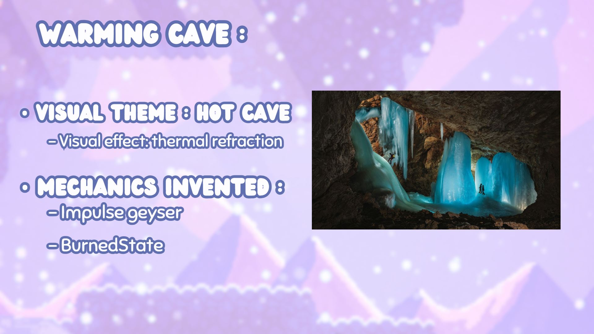 B&F Warming Cave Concept 3